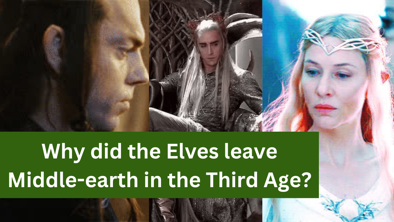 why did the elves leave Middle-earth before the Third Age